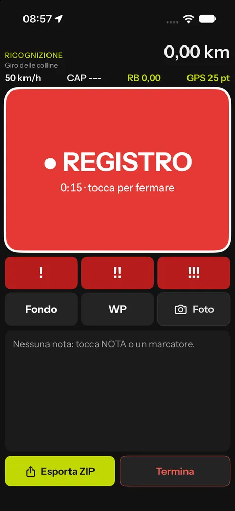 La ricognizione con il grande pulsante rosso di registrazione e i marcatori
